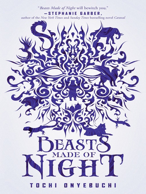 Title details for Beasts Made of Night by Tochi Onyebuchi - Wait list